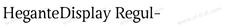 HeganteDisplay Regul字体转换